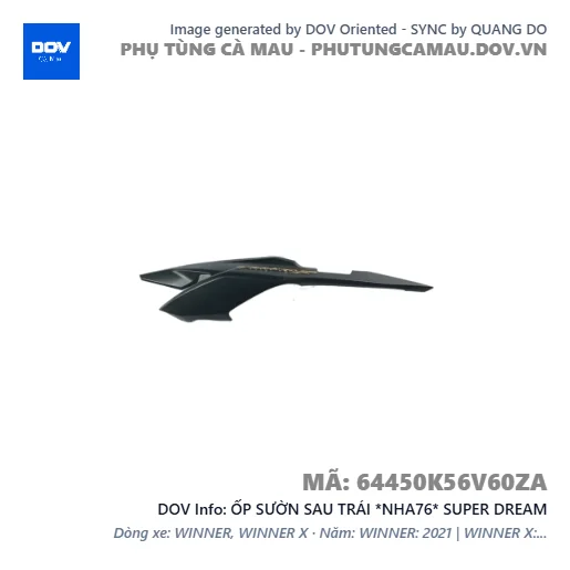 ỐP SƯỜN SAU TRÁI *NHA76* SUPER DREAM — 64450K56V60ZA