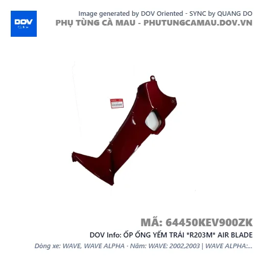 ỐP ỐNG YẾM TRÁI *R203M* AIR BLADE — 64450KEV900ZK