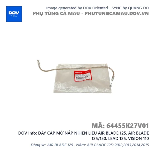 DÂY CÁP MỞ NẮP NHIÊN LIỆU AIR BLADE 125, AIR BLADE 125/150, LEAD 125, VISION 110 — 64455K27V01