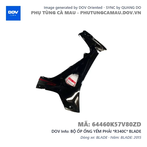 BỘ ỐP ỐNG YẾM PHẢI *R340C* BLADE — 64460K57V80ZD