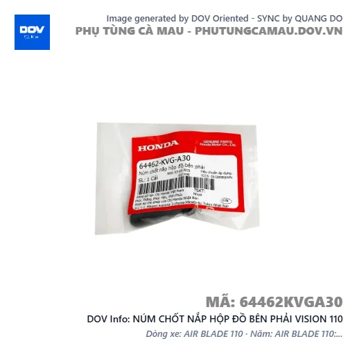 NÚM CHỐT NẮP HỘP ĐỒ BÊN PHẢI VISION 110 — 64462KVGA30