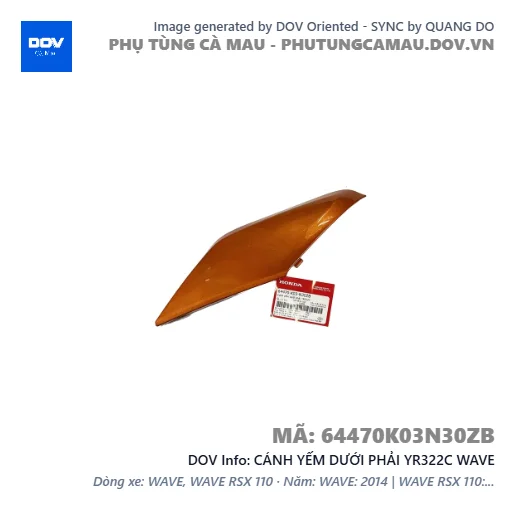 CÁNH YẾM DƯỚI PHẢI YR322C WAVE — 64470K03N30ZB