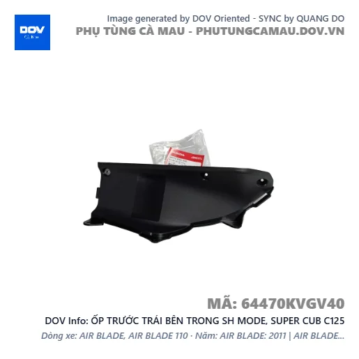 ỐP TRƯỚC TRÁI BÊN TRONG SH MODE, SUPER CUB C125 — 64470KVGV40