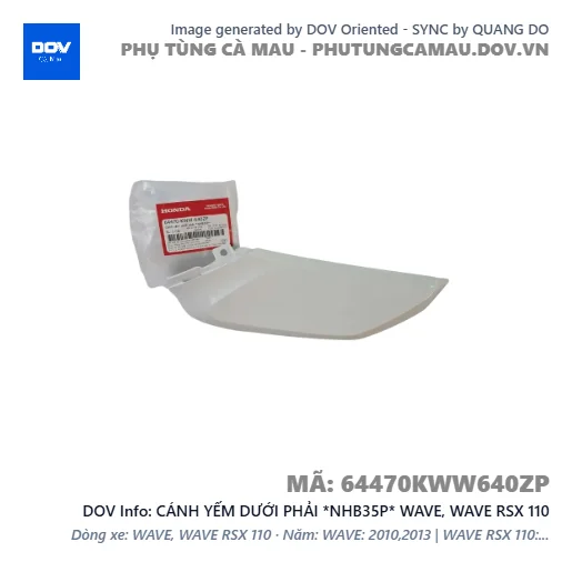 CÁNH YẾM DƯỚI PHẢI *NHB35P* WAVE, WAVE RSX 110 — 64470KWW640ZP