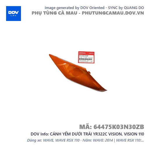 CÁNH YẾM DƯỚI TRÁI YR322C VISION, VISION 110 — 64475K03N30ZB