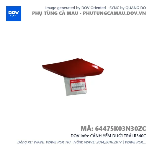 CÁNH YẾM DƯỚI TRÁI R340C  — 64475K03N30ZC