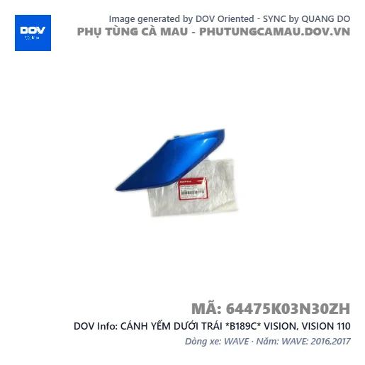 CÁNH YẾM DƯỚI TRÁI *B189C* VISION, VISION 110 — 64475K03N30ZH
