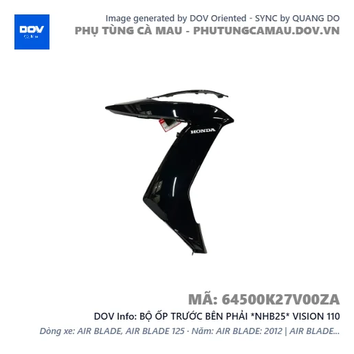 BỘ ỐP TRƯỚC BÊN PHẢI *NHB25* VISION 110 — 64500K27V00ZA
