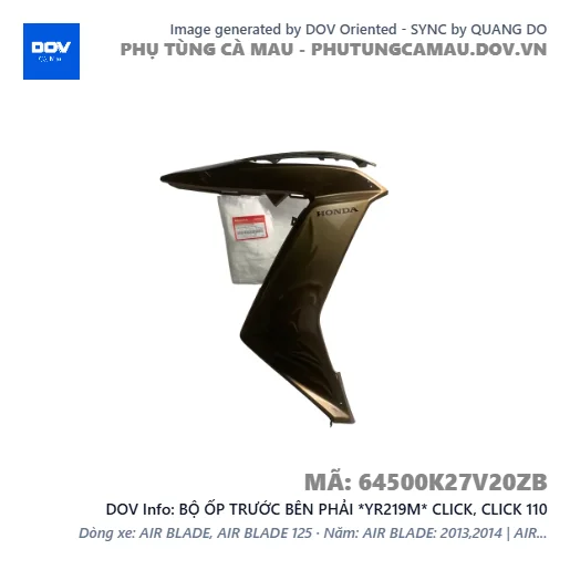 BỘ ỐP TRƯỚC BÊN PHẢI *YR219M* CLICK, CLICK 110 — 64500K27V20ZB