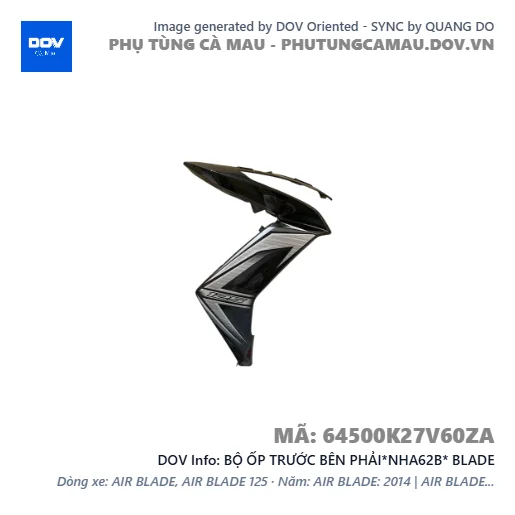 BỘ ỐP TRƯỚC BÊN PHẢI*NHA62B* BLADE — 64500K27V60ZA