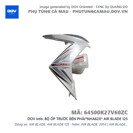 BỘ ỐP TRƯỚC BÊN PHẢI*NHA62X* AIR BLADE 125 — 64500K27V60ZC