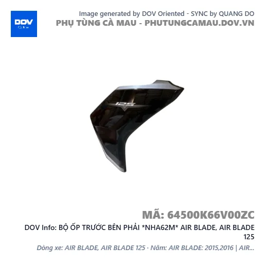 BỘ ỐP TRƯỚC BÊN PHẢI *NHA62M* AIR BLADE, AIR BLADE 125 — 64500K66V00ZC
