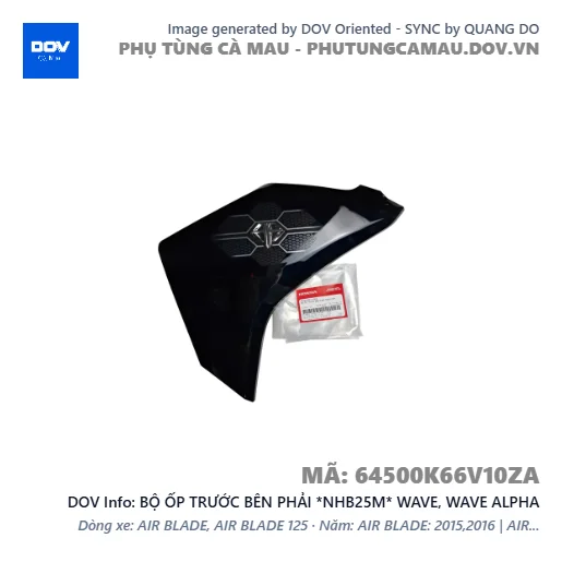 BỘ ỐP TRƯỚC BÊN PHẢI *NHB25M* WAVE, WAVE ALPHA — 64500K66V10ZA