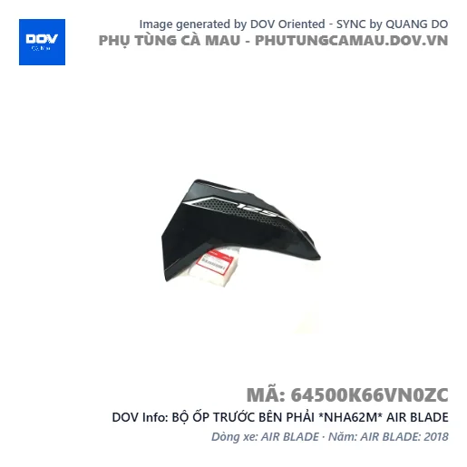 BỘ ỐP TRƯỚC BÊN PHẢI *NHA62M* AIR BLADE — 64500K66VN0ZC