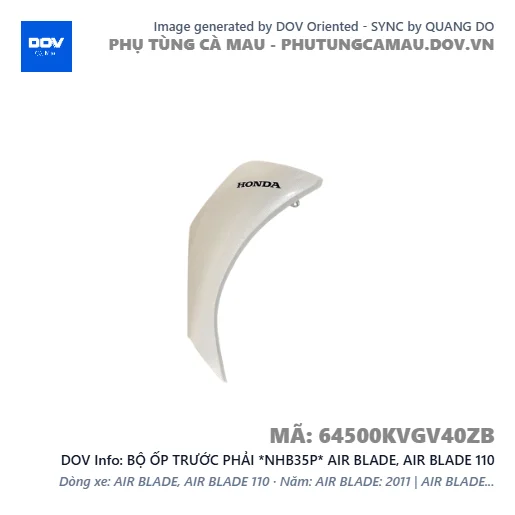 BỘ ỐP TRƯỚC PHẢI *NHB35P* AIR BLADE, AIR BLADE 110 — 64500KVGV40ZB