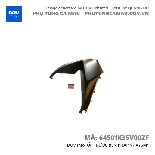 ỐP TRƯỚC BÊN PHẢI*NHA76M*  — 64501K35V00ZF