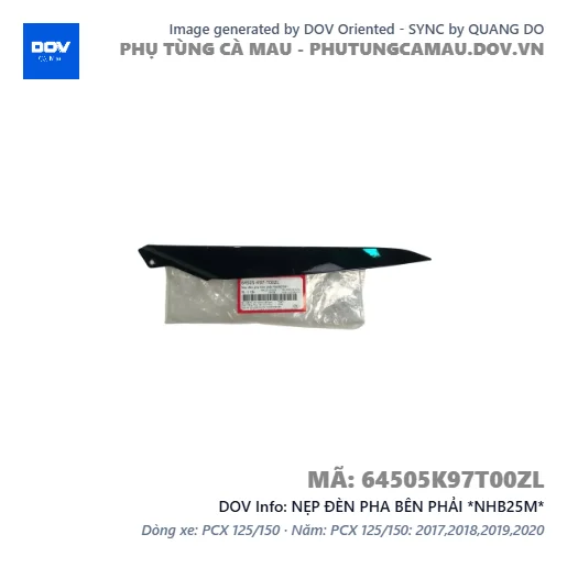 NẸP ĐÈN PHA BÊN PHẢI *NHB25M*  — 64505K97T00ZL
