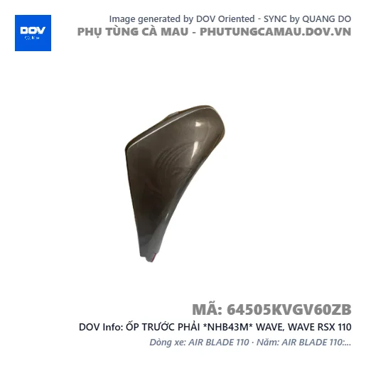 ỐP TRƯỚC PHẢI *NHB43M* WAVE, WAVE RSX 110 — 64505KVGV60ZB