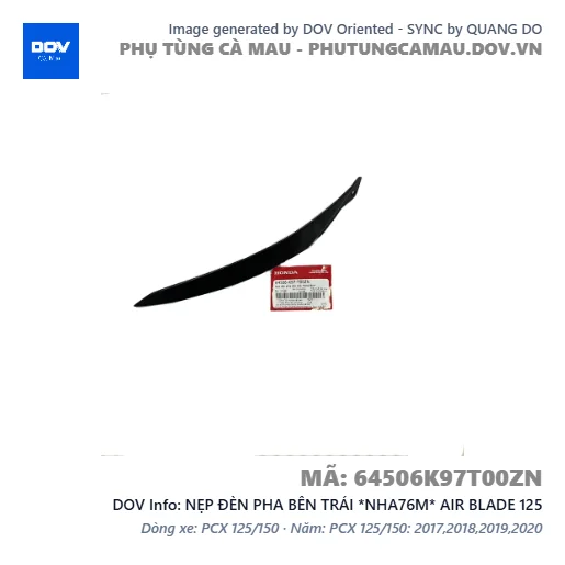 NẸP ĐÈN PHA BÊN TRÁI *NHA76M* AIR BLADE 125 — 64506K97T00ZN