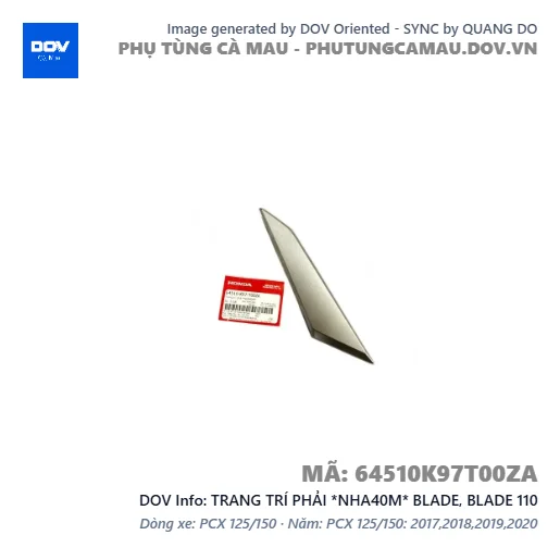 TRANG TRÍ PHẢI *NHA40M* BLADE, BLADE 110 — 64510K97T00ZA