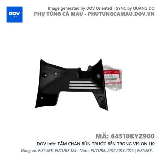 TẤM CHẮN BÙN TRƯỚC BÊN TRONG VISION 110 — 64510KYZ900