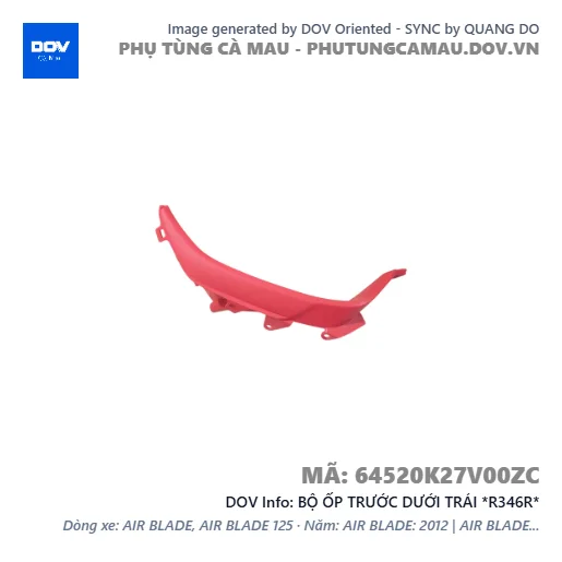BỘ ỐP TRƯỚC DƯỚI TRÁI *R346R*  — 64520K27V00ZC