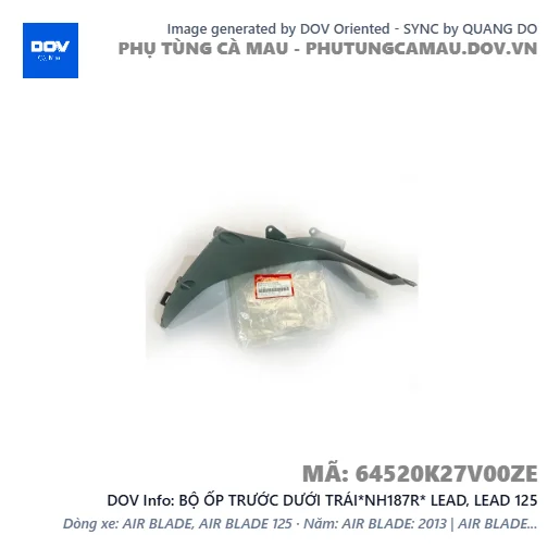 BỘ ỐP TRƯỚC DƯỚI TRÁI*NH187R* LEAD, LEAD 125 — 64520K27V00ZE