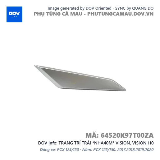 TRANG TRÍ TRÁI *NHA40M* VISION, VISION 110 — 64520K97T00ZA