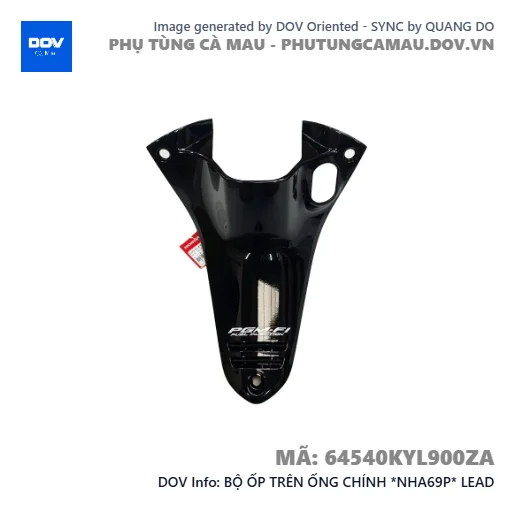 BỘ ỐP TRÊN ỐNG CHÍNH *NHA69P* LEAD — 64540KYL900ZA