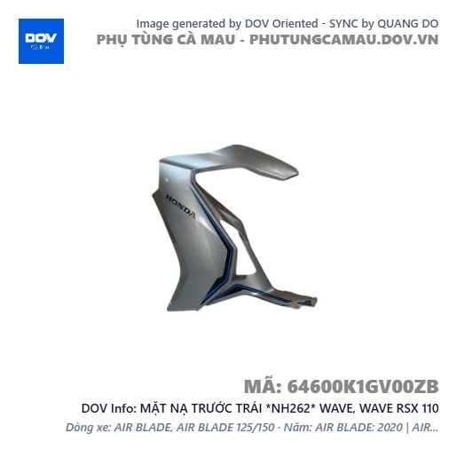 MẶT NẠ TRƯỚC TRÁI *NH262* WAVE, WAVE RSX 110 — 64600K1GV00ZB