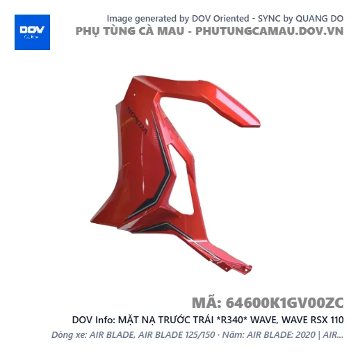 MẶT NẠ TRƯỚC TRÁI *R340* WAVE, WAVE RSX 110 — 64600K1GV00ZC