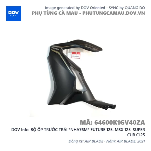 BỘ ỐP TRƯỚC TRÁI *NHA76M* FUTURE 125, MSX 125, SUPER CUB C125 — 64600K1GV40ZA