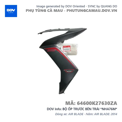 BỘ ỐP TRƯỚC BÊN TRÁI *NHA76M*  — 64600K27630ZA