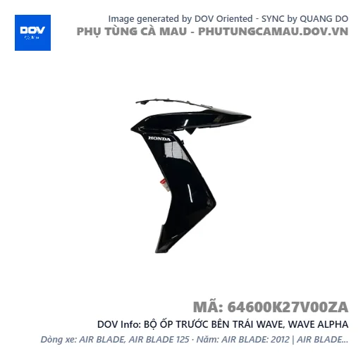 BỘ ỐP TRƯỚC BÊN TRÁI WAVE, WAVE ALPHA — 64600K27V00ZA