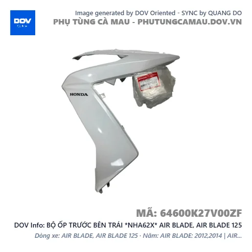 BỘ ỐP TRƯỚC BÊN TRÁI *NHA62X* AIR BLADE, AIR BLADE 125 — 64600K27V00ZF
