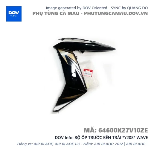 BỘ ỐP TRƯỚC BÊN TRÁI *Y208* WAVE — 64600K27V10ZE