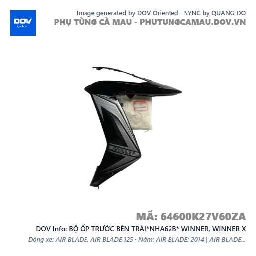 BỘ ỐP TRƯỚC BÊN TRÁI*NHA62B* WINNER, WINNER X — 64600K27V60ZA