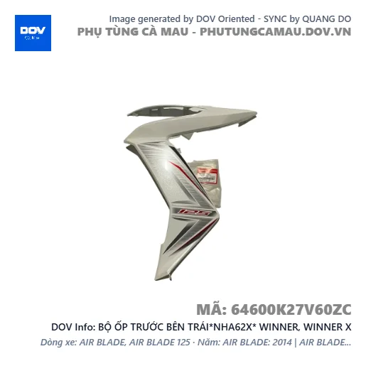 BỘ ỐP TRƯỚC BÊN TRÁI*NHA62X* WINNER, WINNER X — 64600K27V60ZC