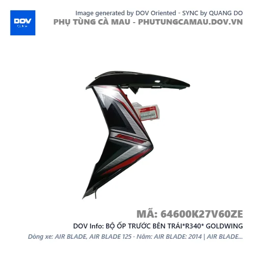 BỘ ỐP TRƯỚC BÊN TRÁI*R340* GOLDWING — 64600K27V60ZE