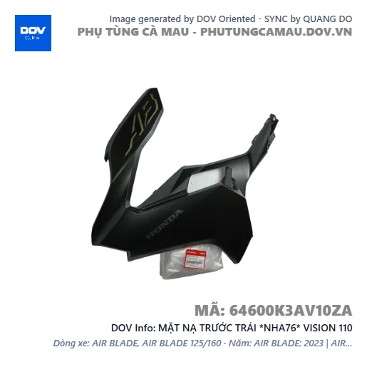 MẶT NẠ TRƯỚC TRÁI *NHA76* VISION 110 — 64600K3AV10ZA