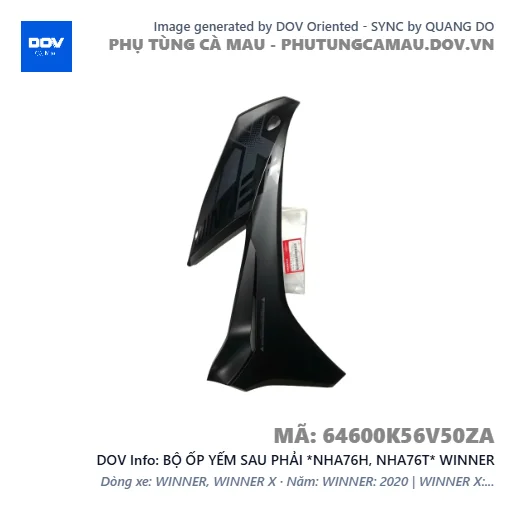 BỘ ỐP YẾM SAU PHẢI *NHA76H, NHA76T* WINNER — 64600K56V50ZA