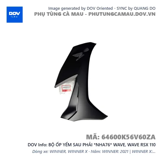 BỘ ỐP YẾM SAU PHẢI *NHA76* WAVE, WAVE RSX 110 — 64600K56V60ZA