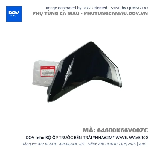 BỘ ỐP TRƯỚC BÊN TRÁI *NHA62M* WAVE, WAVE 100 — 64600K66V00ZC