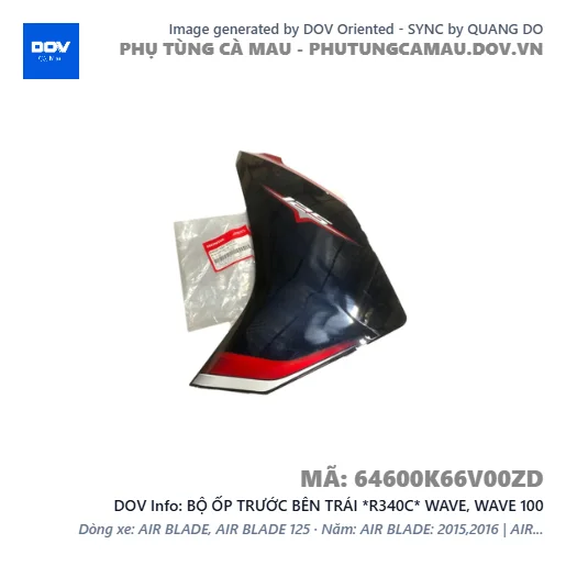 BỘ ỐP TRƯỚC BÊN TRÁI *R340C* WAVE, WAVE 100 — 64600K66V00ZD