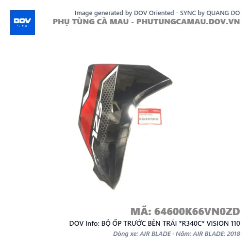 BỘ ỐP TRƯỚC BÊN TRÁI *R340C* VISION 110 — 64600K66VN0ZD