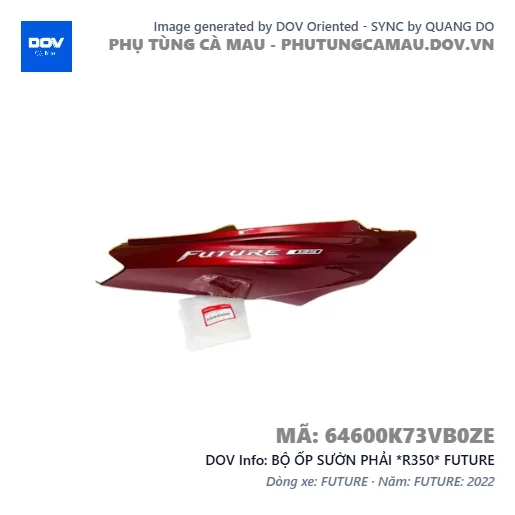 BỘ ỐP SƯỜN PHẢI *R350* FUTURE — 64600K73VB0ZE