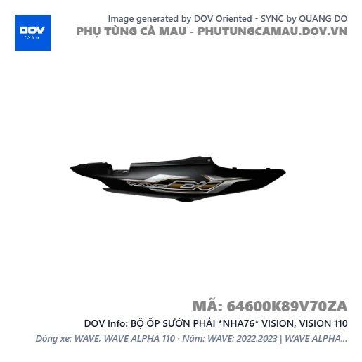 BỘ ỐP SƯỜN PHẢI *NHA76* VISION, VISION 110 — 64600K89V70ZA