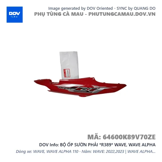BỘ ỐP SƯỜN PHẢI *R389* WAVE, WAVE ALPHA — 64600K89V70ZE