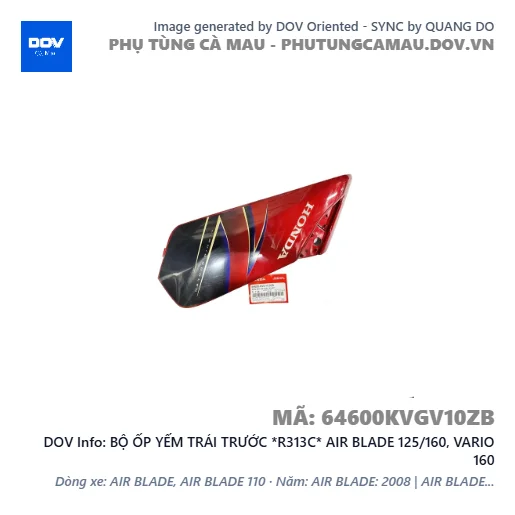 BỘ ỐP YẾM TRÁI TRƯỚC *R313C* AIR BLADE 125/160, VARIO 160 — 64600KVGV10ZB