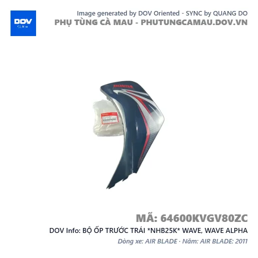 BỘ ỐP TRƯỚC TRÁI *NHB25K* WAVE, WAVE ALPHA — 64600KVGV80ZC